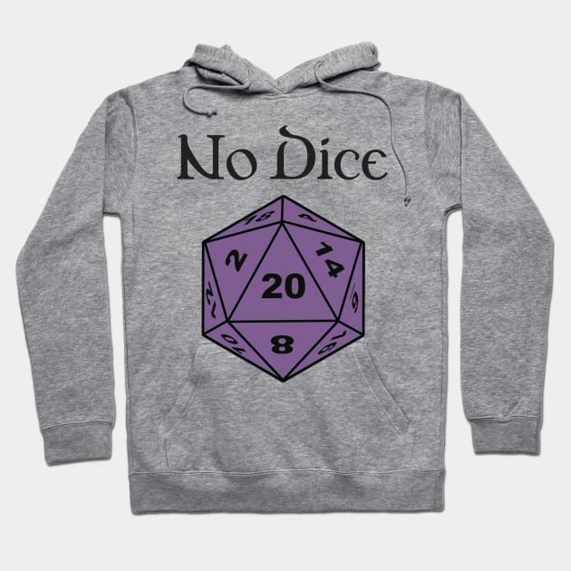 No Dice Hoodie by DennisMcCarson